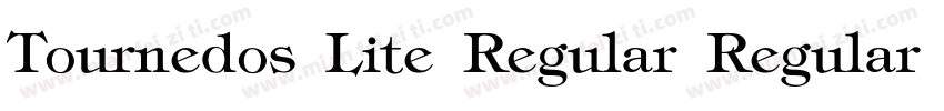 Tournedos Lite Regular Regular字体转换